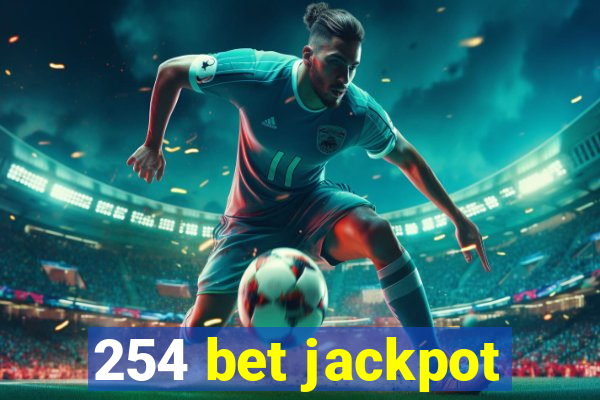 254 bet jackpot